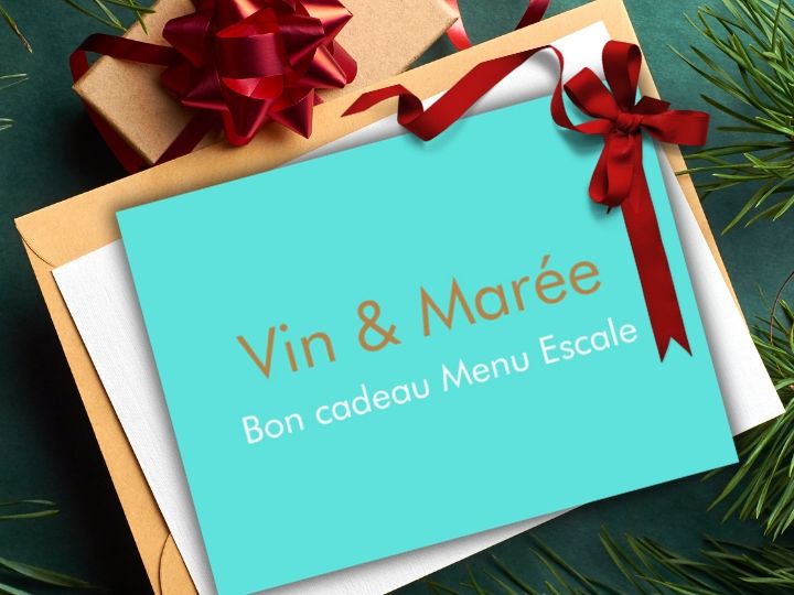 Vin & Marée - Bon Menu Escale